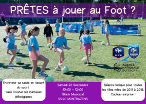Lire la suite à propos de l’article   « Prêtes à jouer au foot » débarque à Montbazens !